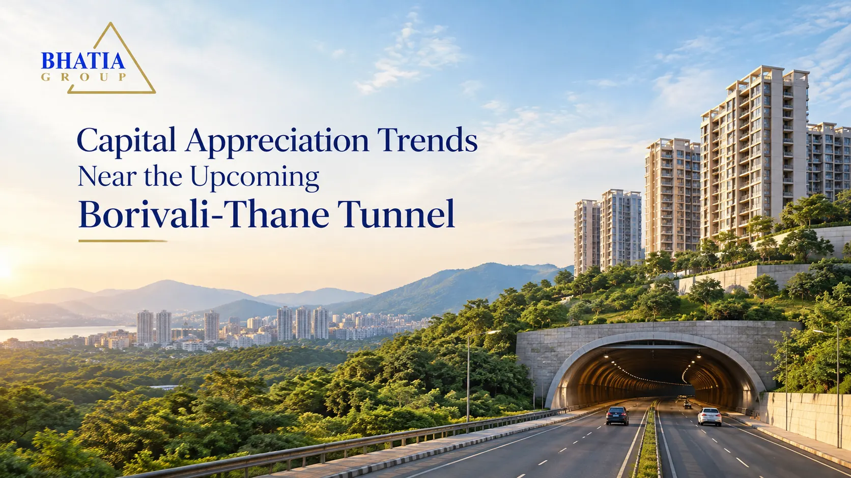Capital Appreciation Trends Near the Upcoming Borivali-Thane Tunnel
